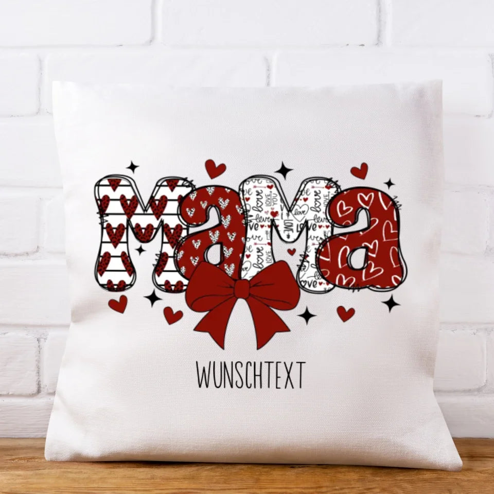 Muttertag, Valentinstag Kissen "Mama"
